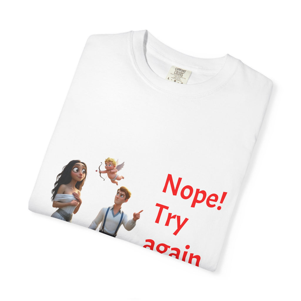 Nope! Try Again in 2026 T‑Shirt — Anti‑Valentine Cupid Humor
