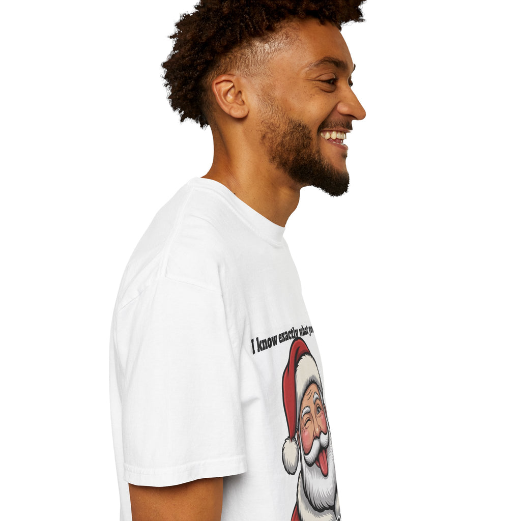 Santa Tongue-Out Christmas T-Shirt — "I know exactly what you want and it ain't toys"