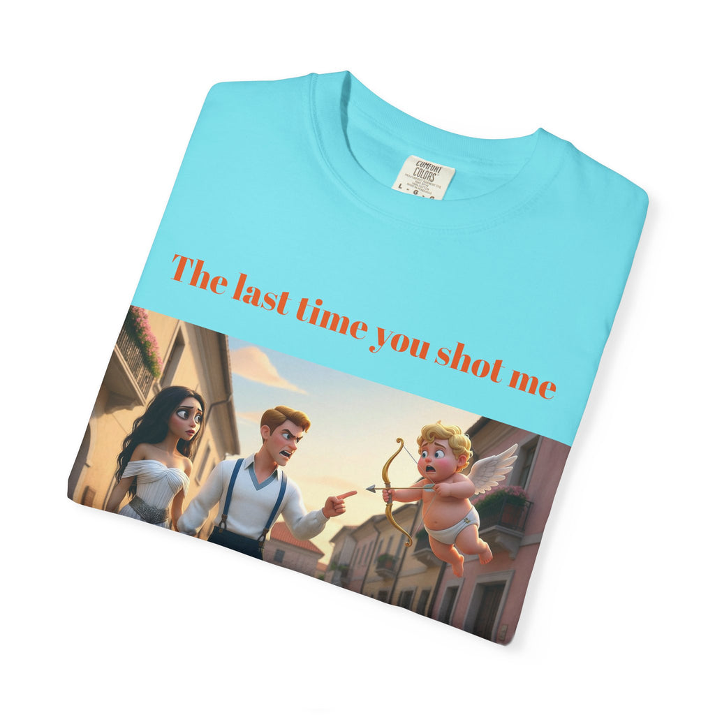 Graphic T-Shirt — "Last Time You Shot Me I Ended Up With a Life Sentence" (Cupid Funny Valentines Tee)