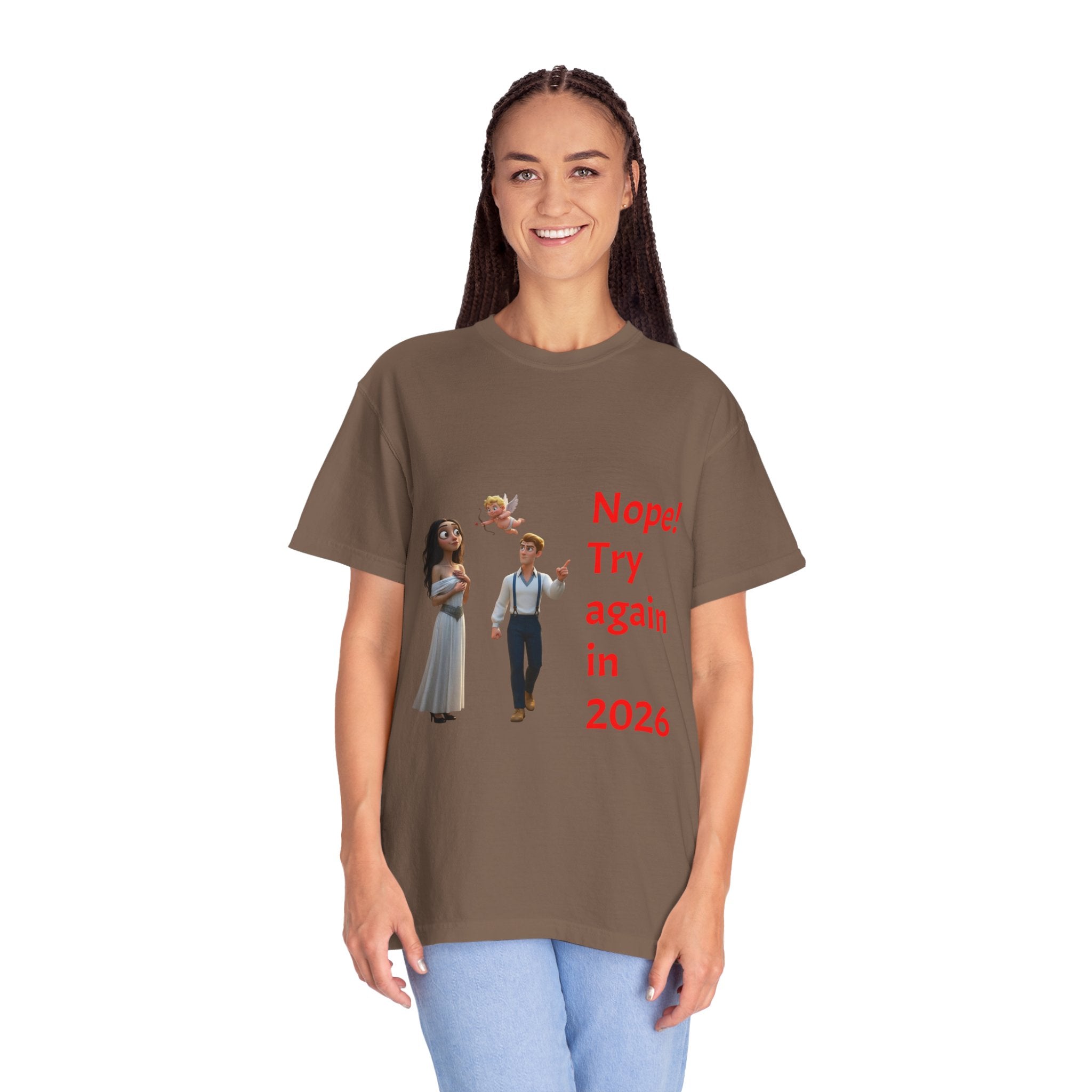 Nope! Try Again in 2026 T‑Shirt — Anti‑Valentine Cupid Humor