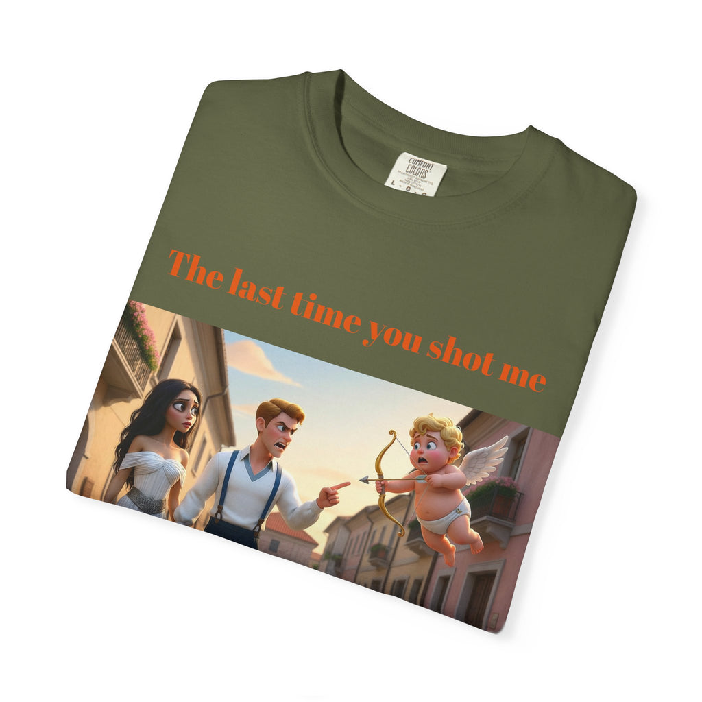 Graphic T-Shirt — "Last Time You Shot Me I Ended Up With a Life Sentence" (Cupid Funny Valentines Tee)