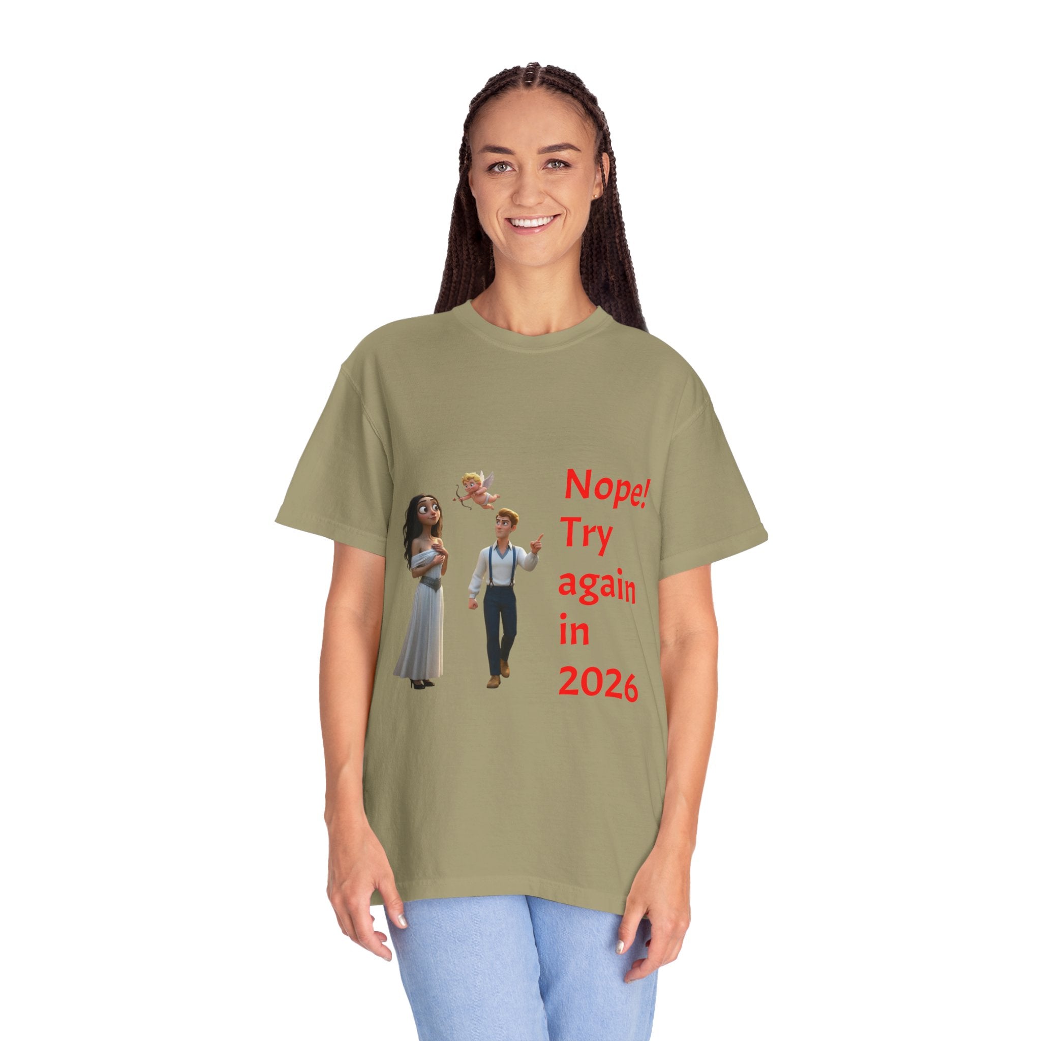 Nope! Try Again in 2026 T‑Shirt — Anti‑Valentine Cupid Humor