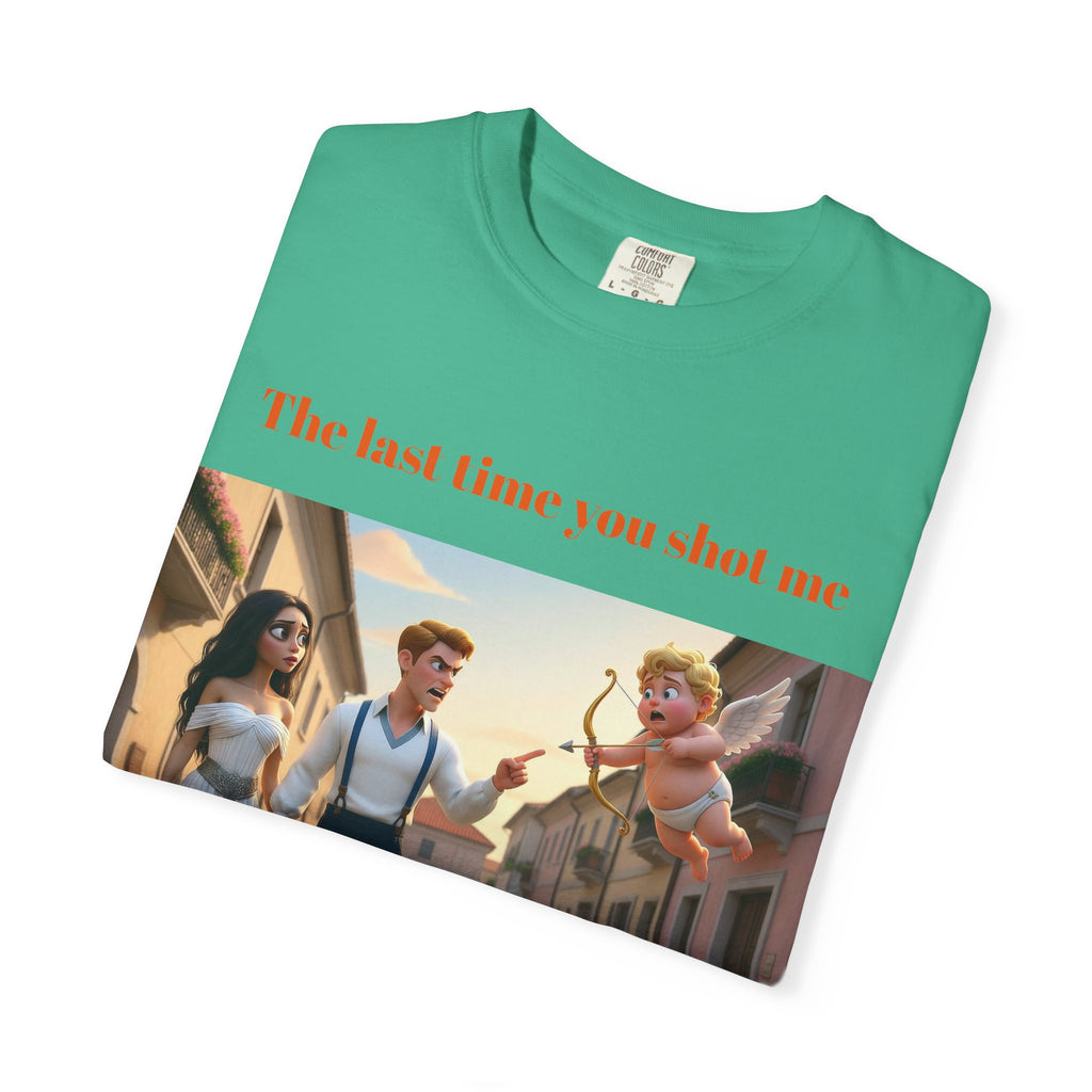 Graphic T-Shirt — "Last Time You Shot Me I Ended Up With a Life Sentence" (Cupid Funny Valentines Tee)