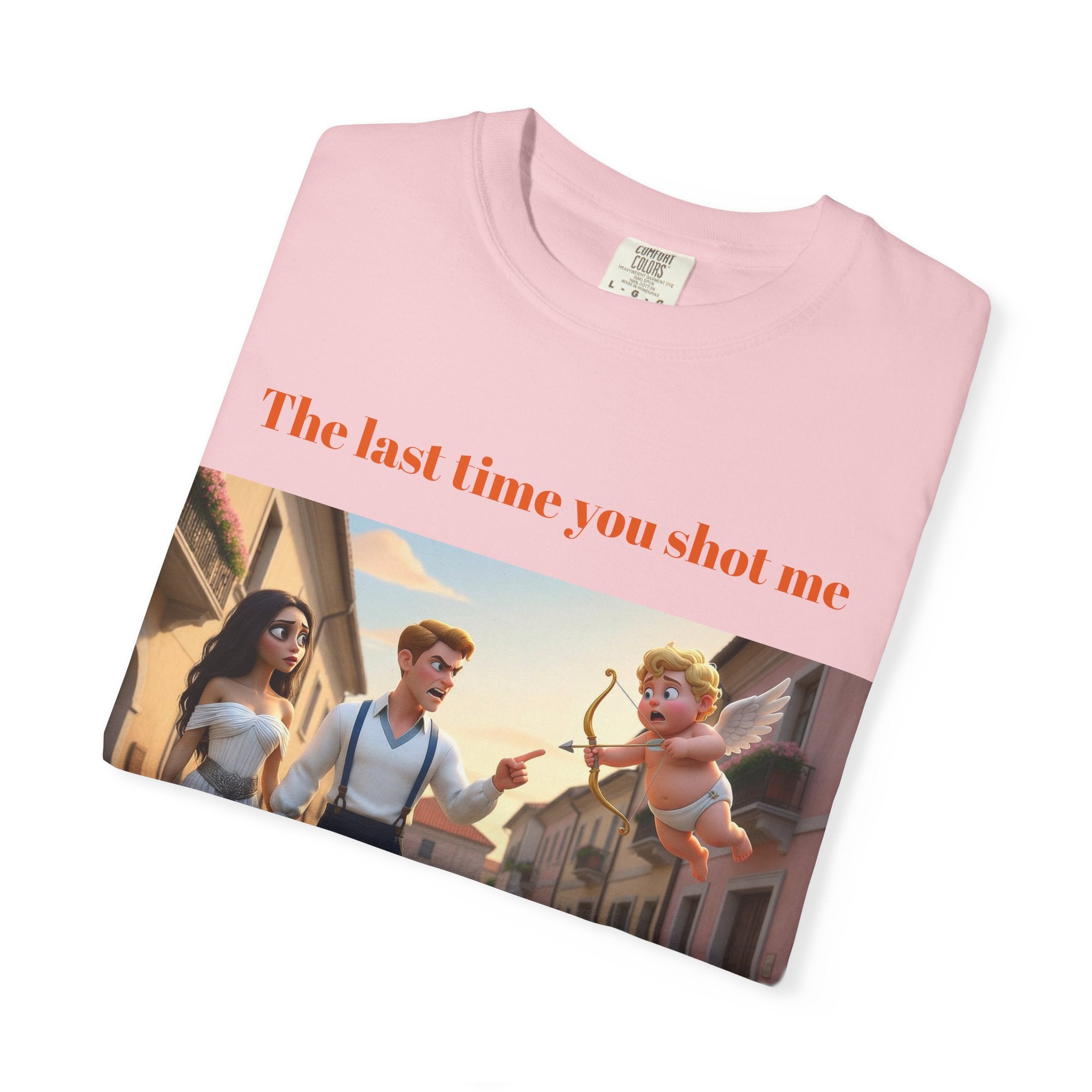 Graphic T-Shirt — "Last Time You Shot Me I Ended Up With a Life Sentence" (Cupid Funny Valentines Tee)