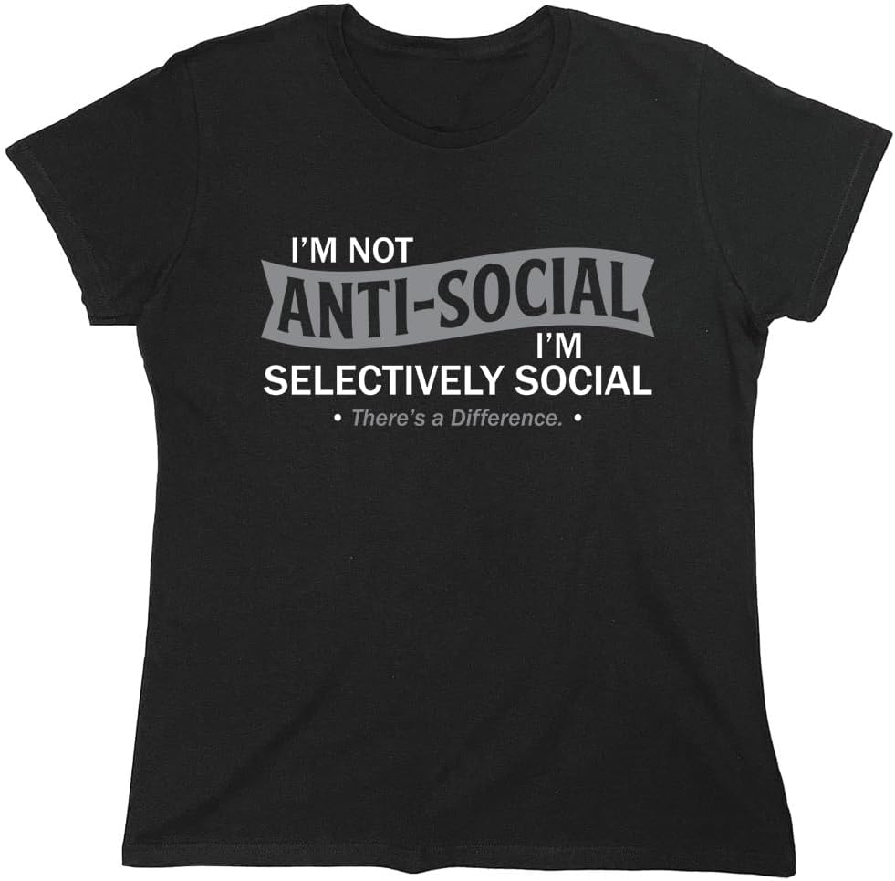 I'm Not Anti-Social I'm Selectively Social Funny Men Tee Shirt | Casual Sarcastic Humor Top | Novelty Sarcastic Funny T Shirt