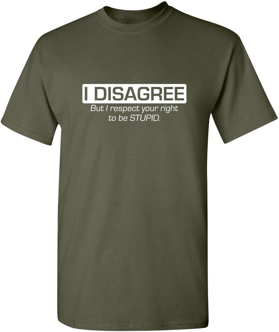 I Disagree But I Respect Your Right Humor Sarcasm Funny T Shirt