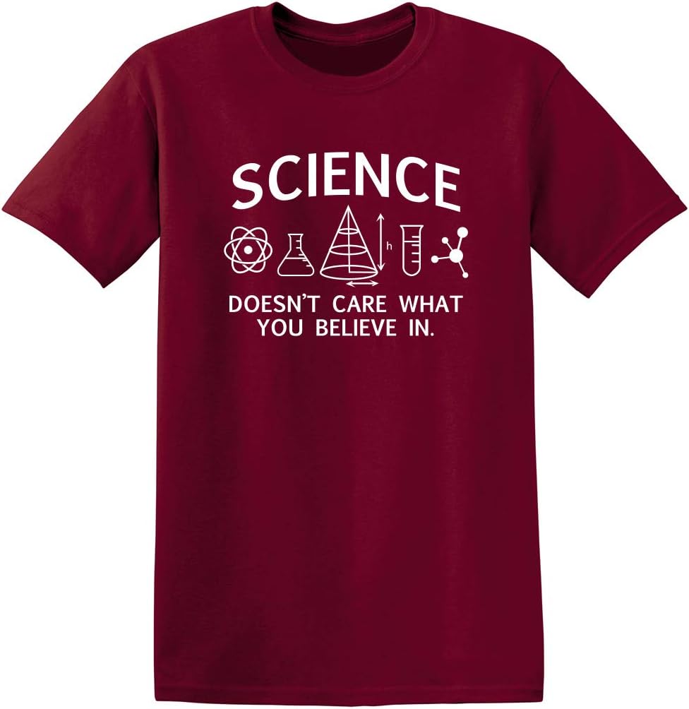 Science Care What You Believe Graphic Novelty Sarcastic Funny T Shirt