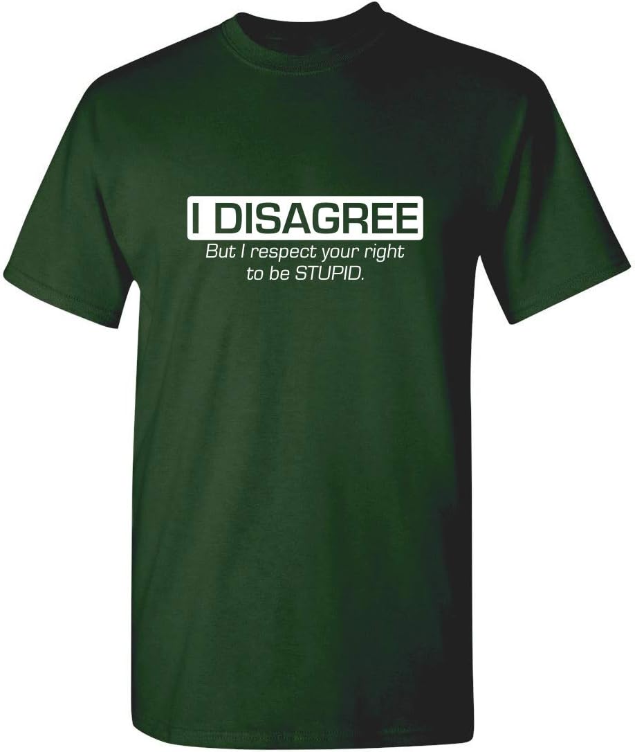 I Disagree But I Respect Your Right Humor Sarcasm Funny T Shirt