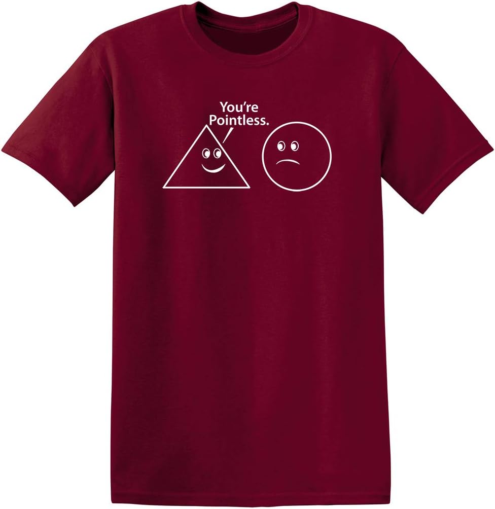 You're Pointless Geometric Shapes T-Shirt Funny | Trendy Mens Graphic Tees for Humor | Graphic Novelty Sarcastic T Shirt