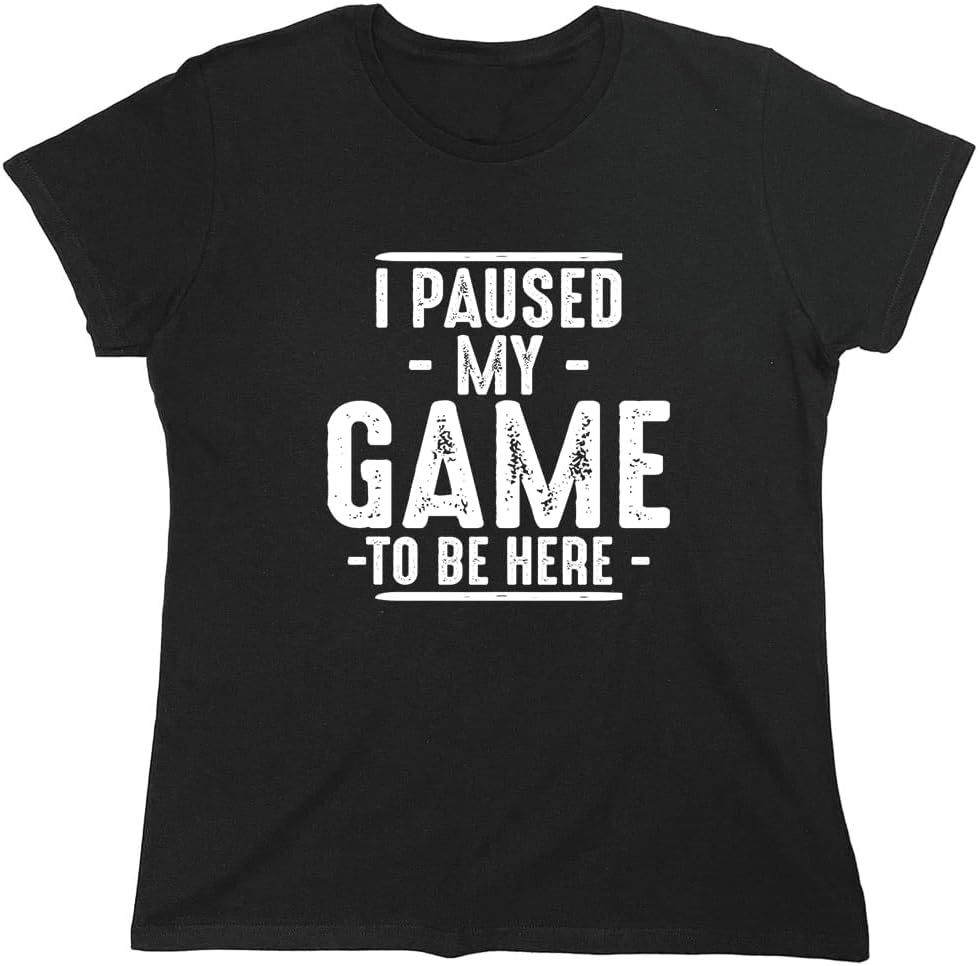 I Paused My Game to Be Here Graphic Tees Men Gaming Gamer Novelty Funny T Shirt