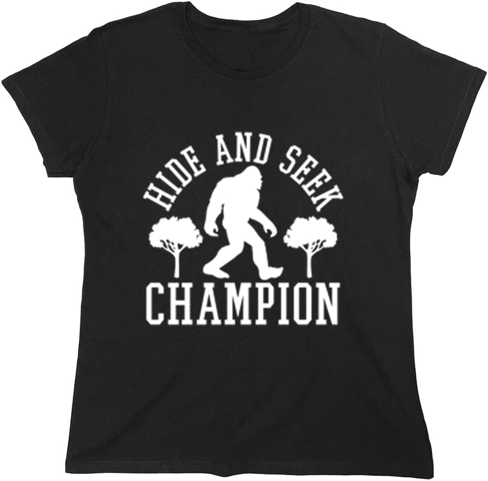 Bigfoot Hide and Seek Champ Sarcastic Graphic Funny T Shirt