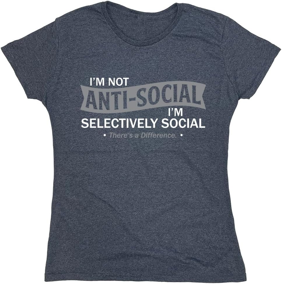 I'm Not Anti-Social I'm Selectively Social Funny Men Tee Shirt | Casual Sarcastic Humor Top | Novelty Sarcastic Funny T Shirt