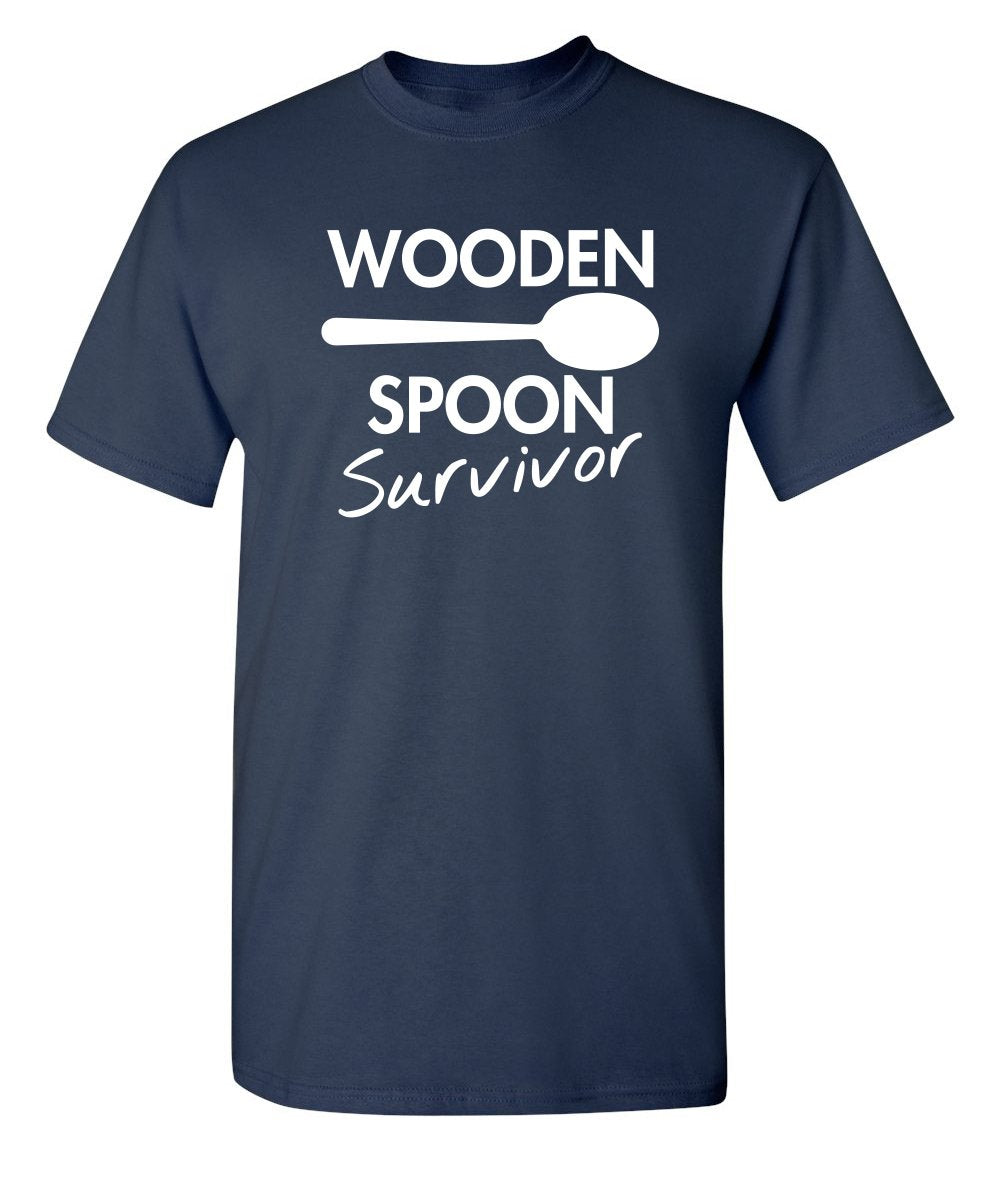 Wooden Spoon Survivor Funny Humor Tee | Mens T-Shirts Casual Style | Bold Mens Graphic Novelty Sarcastic T-Shirts