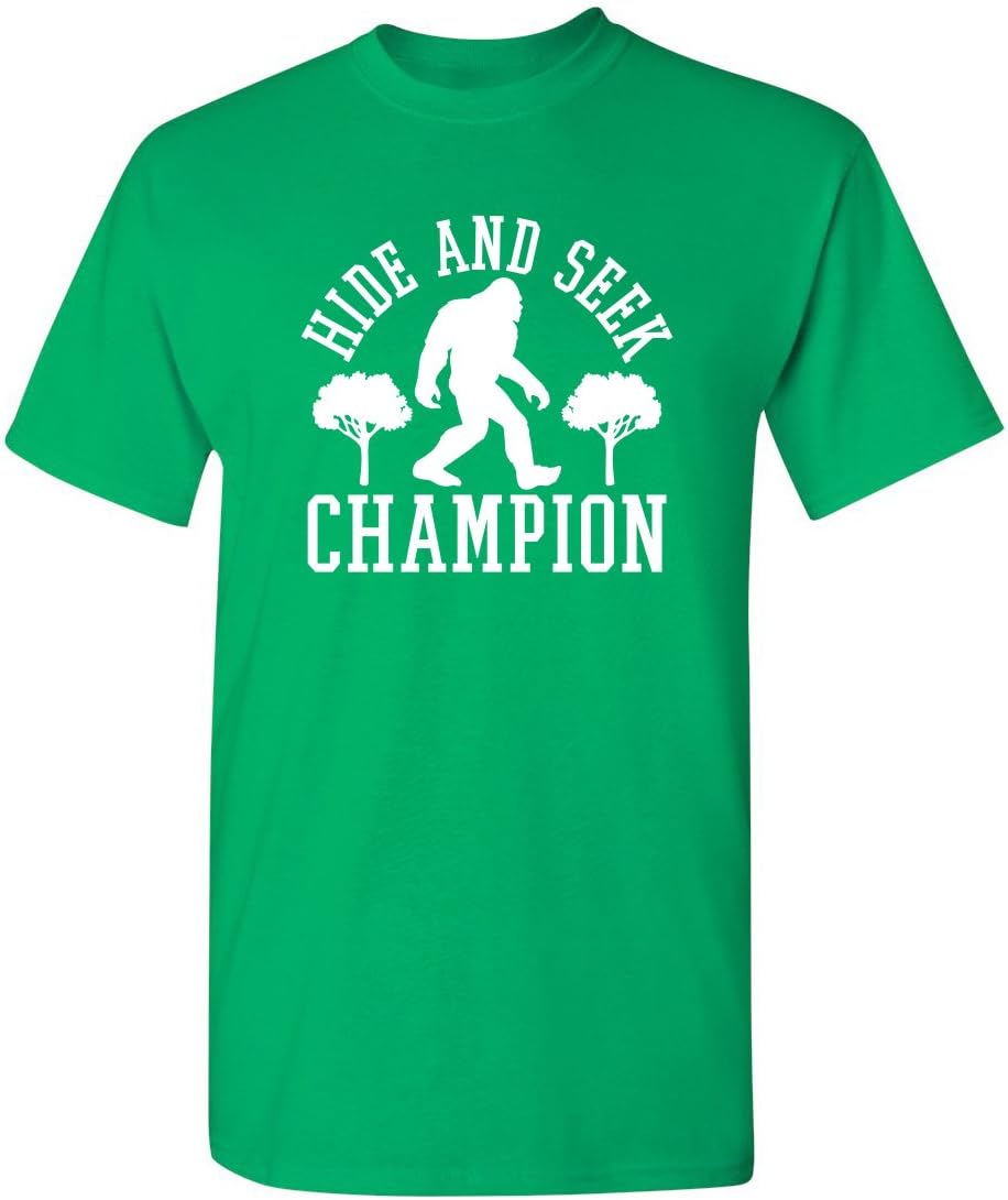 Bigfoot Hide and Seek Champ Sarcastic Graphic Funny T Shirt