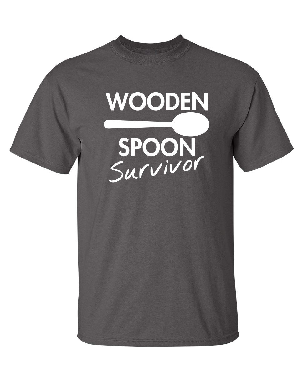 Wooden Spoon Survivor Funny Humor Tee | Mens T-Shirts Casual Style | Bold Mens Graphic Novelty Sarcastic T-Shirts