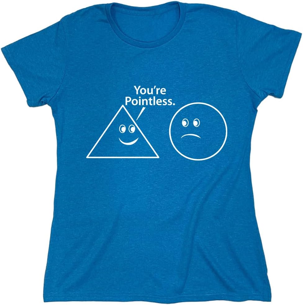 You're Pointless Geometric Shapes T-Shirt Funny | Trendy Mens Graphic Tees for Humor | Graphic Novelty Sarcastic T Shirt