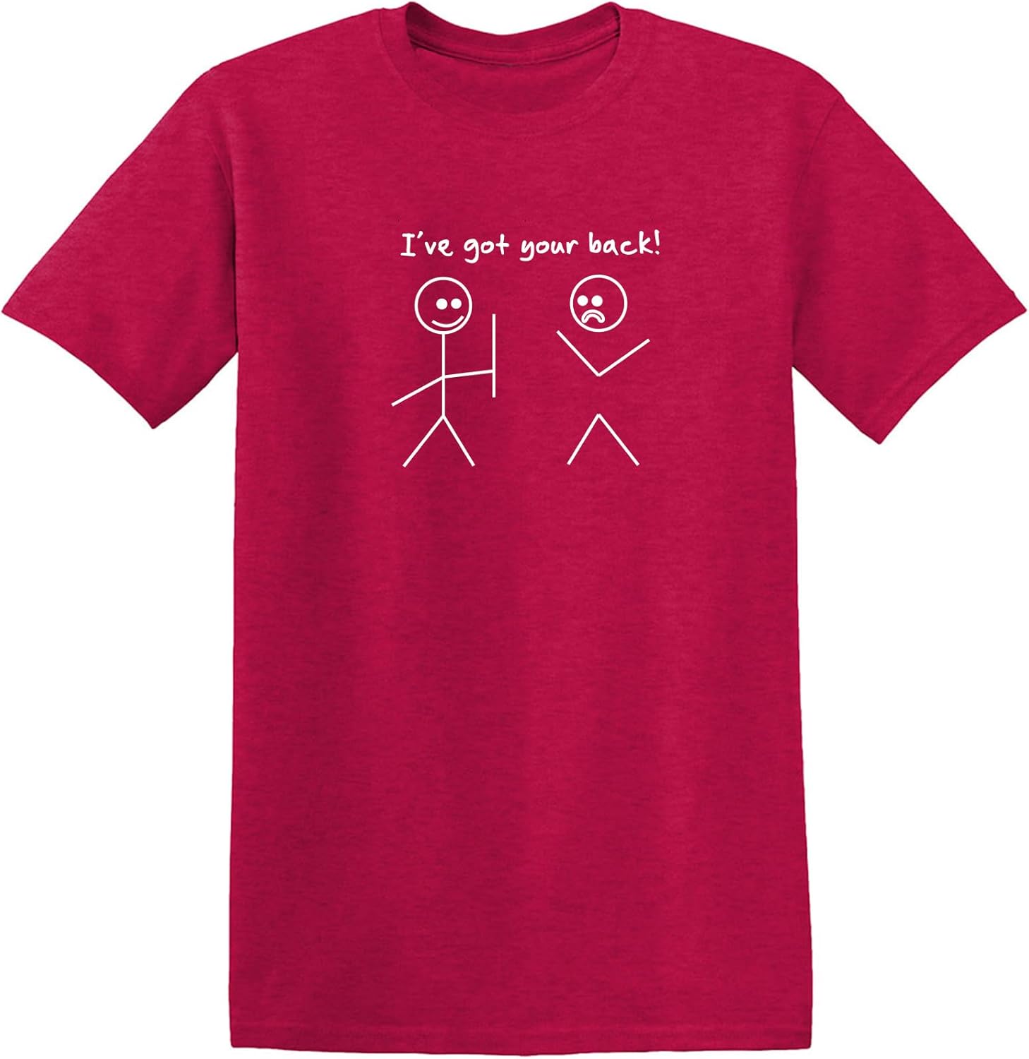 I've Got Your Back Shirt Funny Stick Figure Graphic Novelty Humor Tee for Men Women Kids Sarcastic Joke Gag Gift T-Shirt