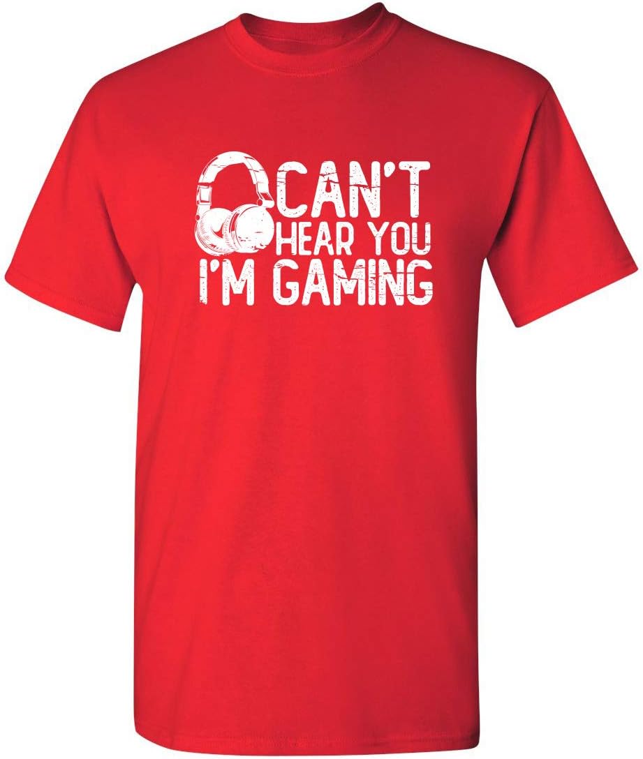 Can't Hear You I'm Gaming Headset Graphic Video Games Gamer Mens Funny T Shirt
