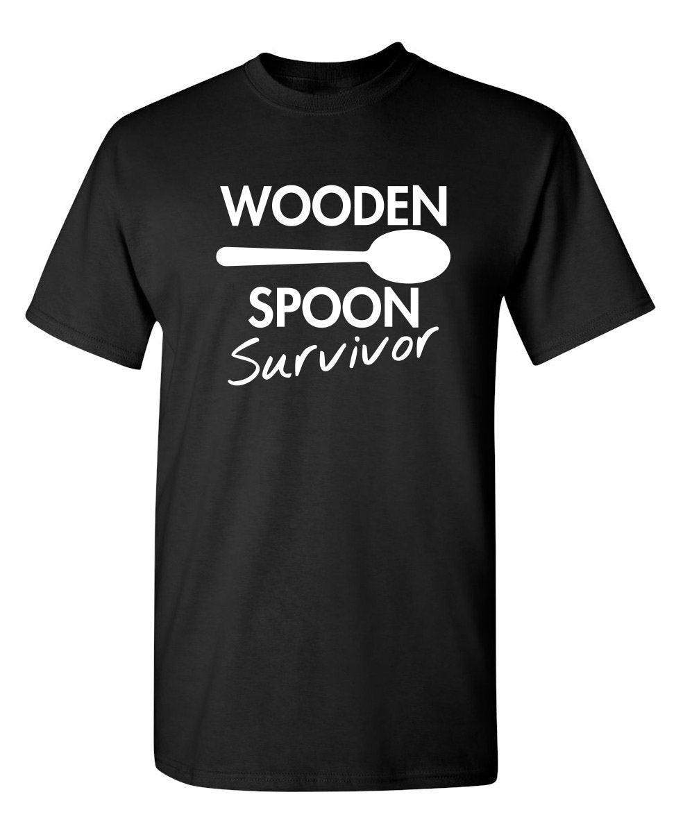 Wooden Spoon Survivor Funny Humor Tee | Mens T-Shirts Casual Style | Bold Mens Graphic Novelty Sarcastic T-Shirts