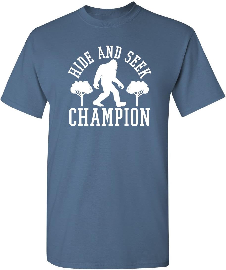 Bigfoot Hide and Seek Champ Sarcastic Graphic Funny T Shirt