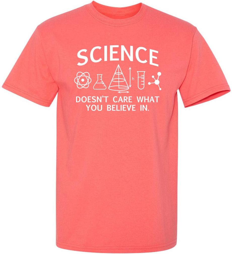 Science Care What You Believe Graphic Novelty Sarcastic Funny T Shirt