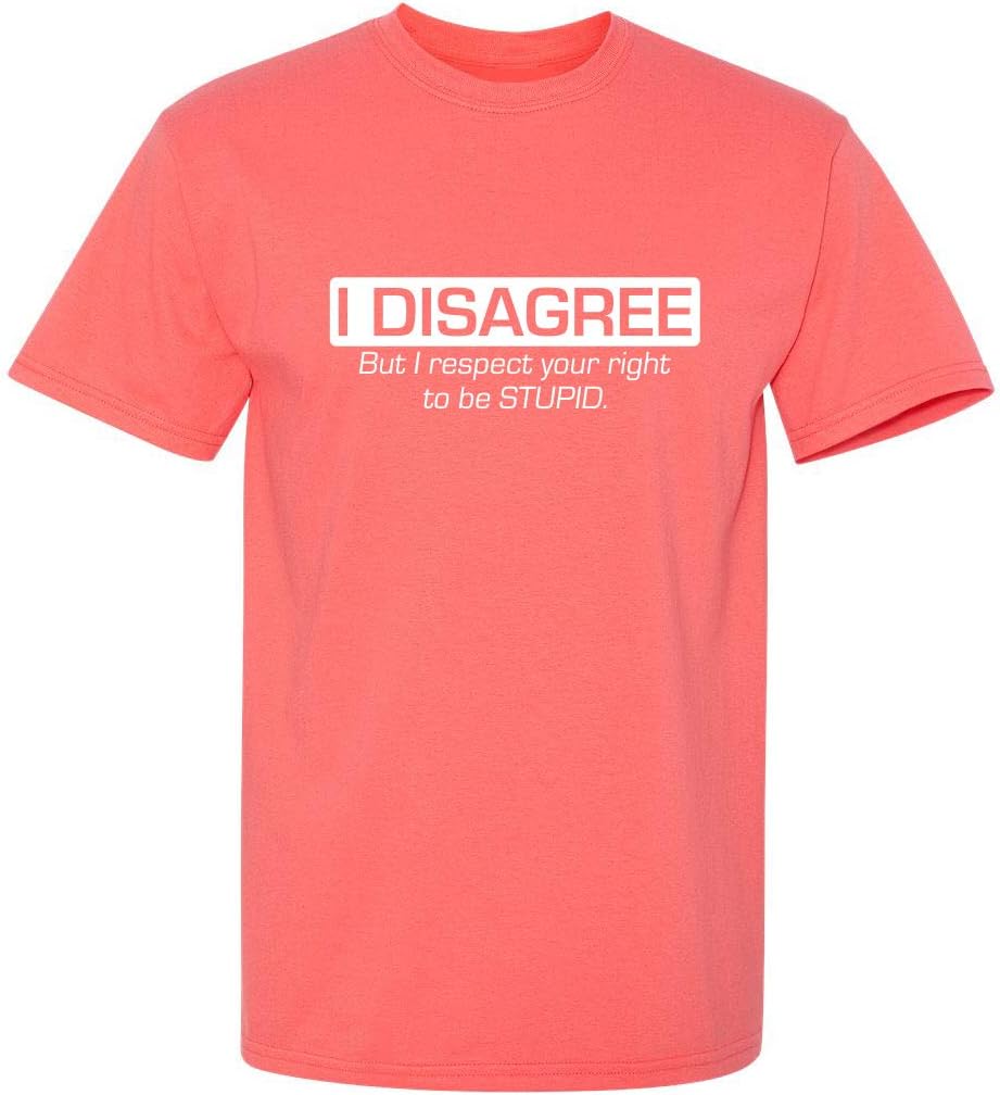 I Disagree But I Respect Your Right Humor Sarcasm Funny T Shirt