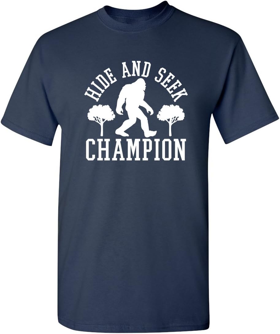 Bigfoot Hide and Seek Champ Sarcastic Graphic Funny T Shirt