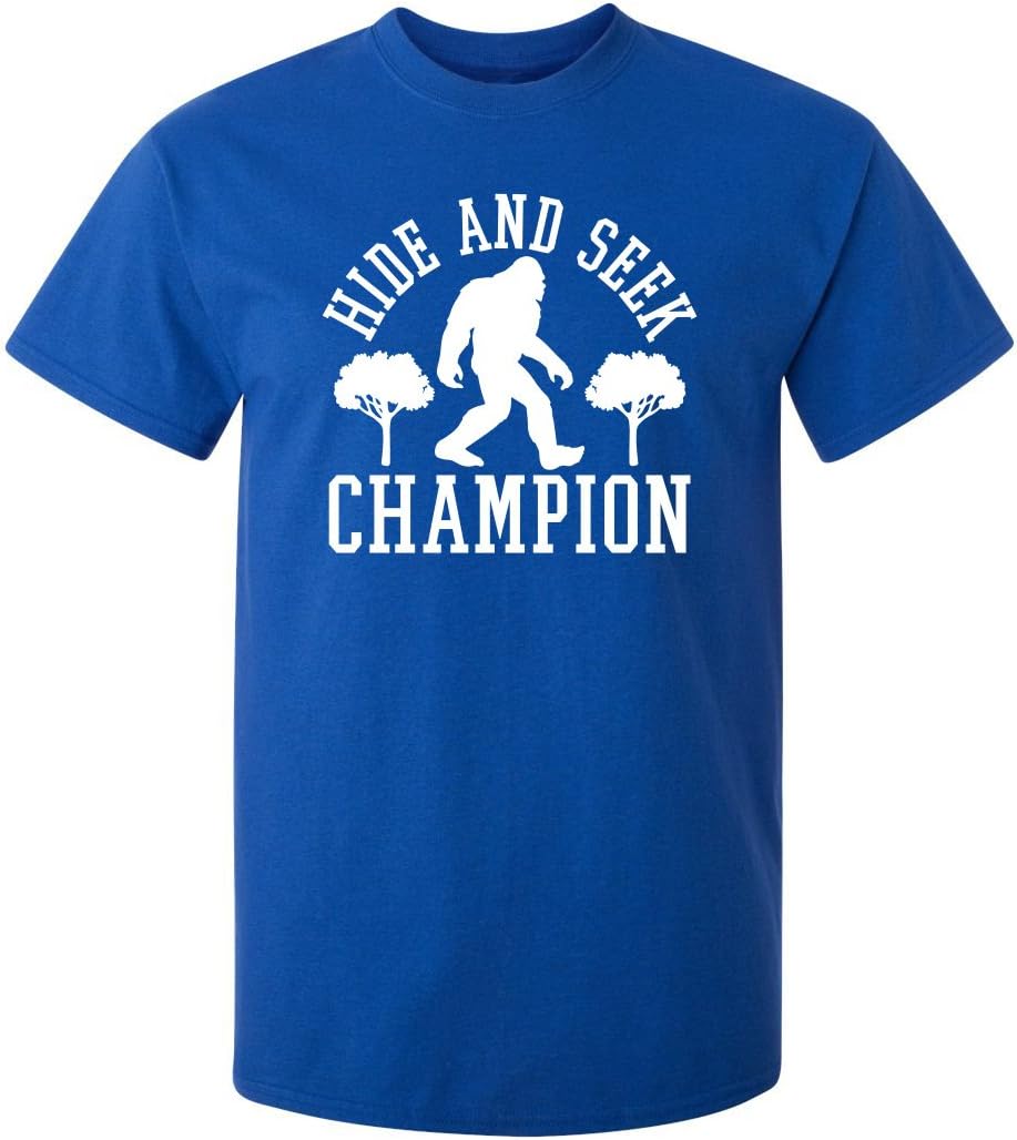 Bigfoot Hide and Seek Champ Sarcastic Graphic Funny T Shirt