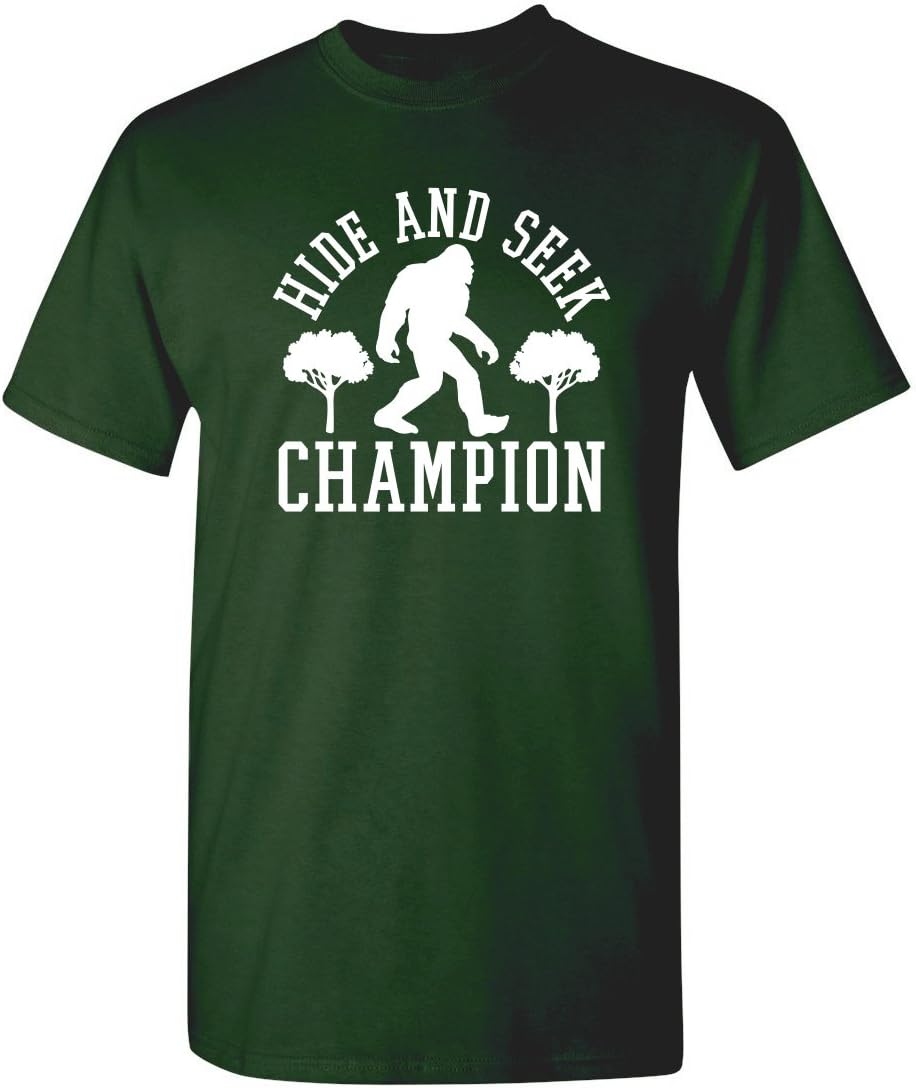 Bigfoot Hide and Seek Champ Sarcastic Graphic Funny T Shirt