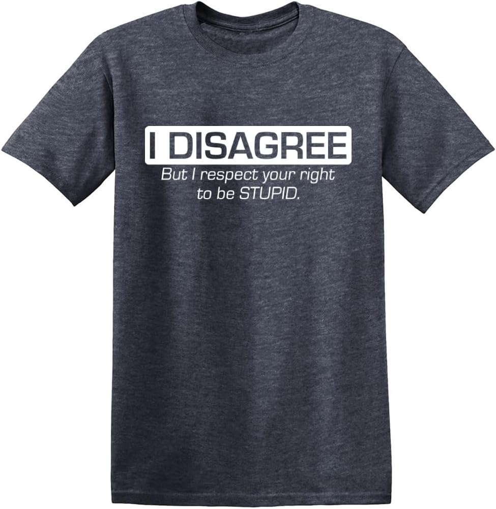 I Disagree But I Respect Your Right Humor Sarcasm Funny T Shirt