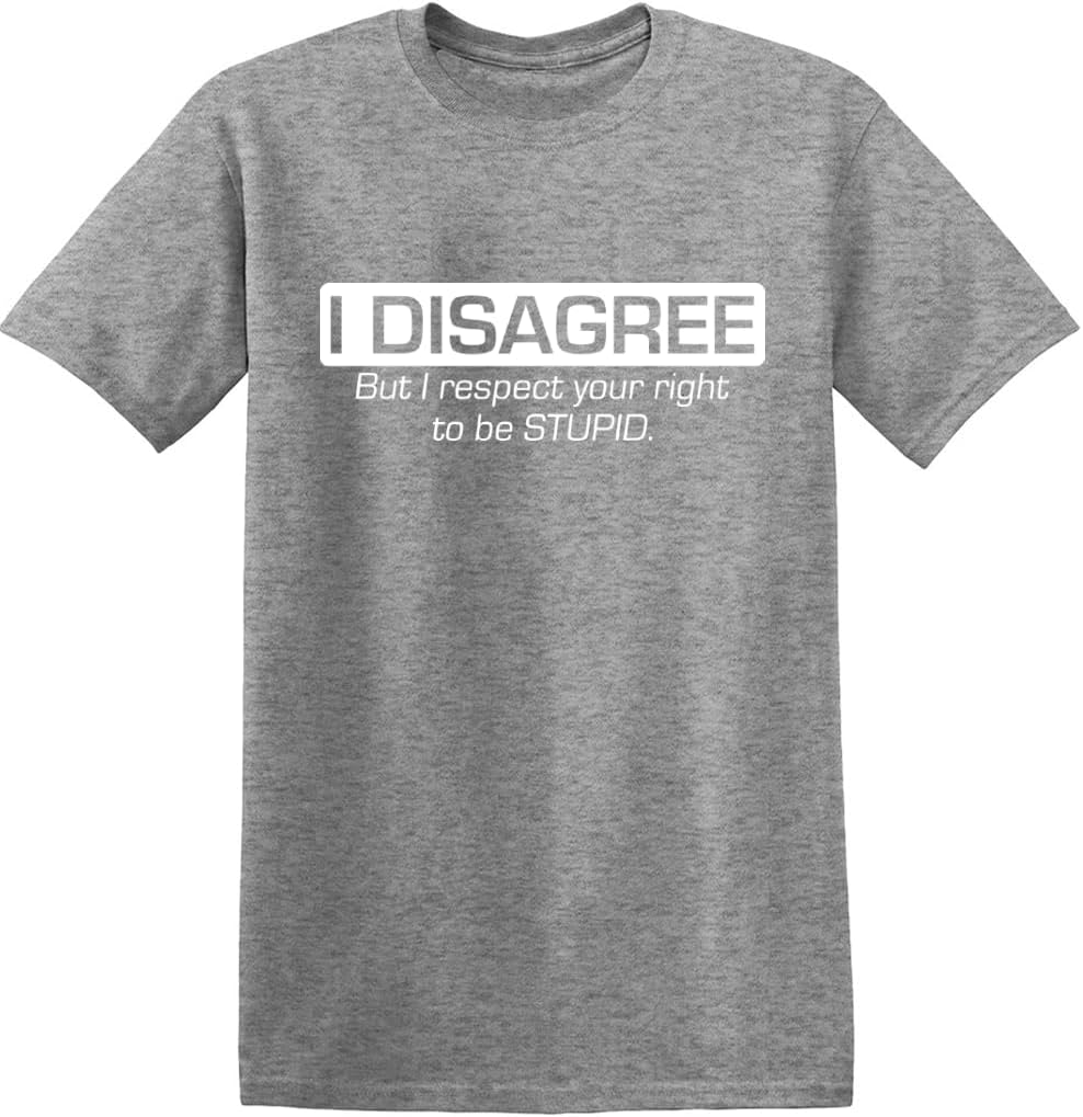 I Disagree But I Respect Your Right Humor Sarcasm Funny T Shirt