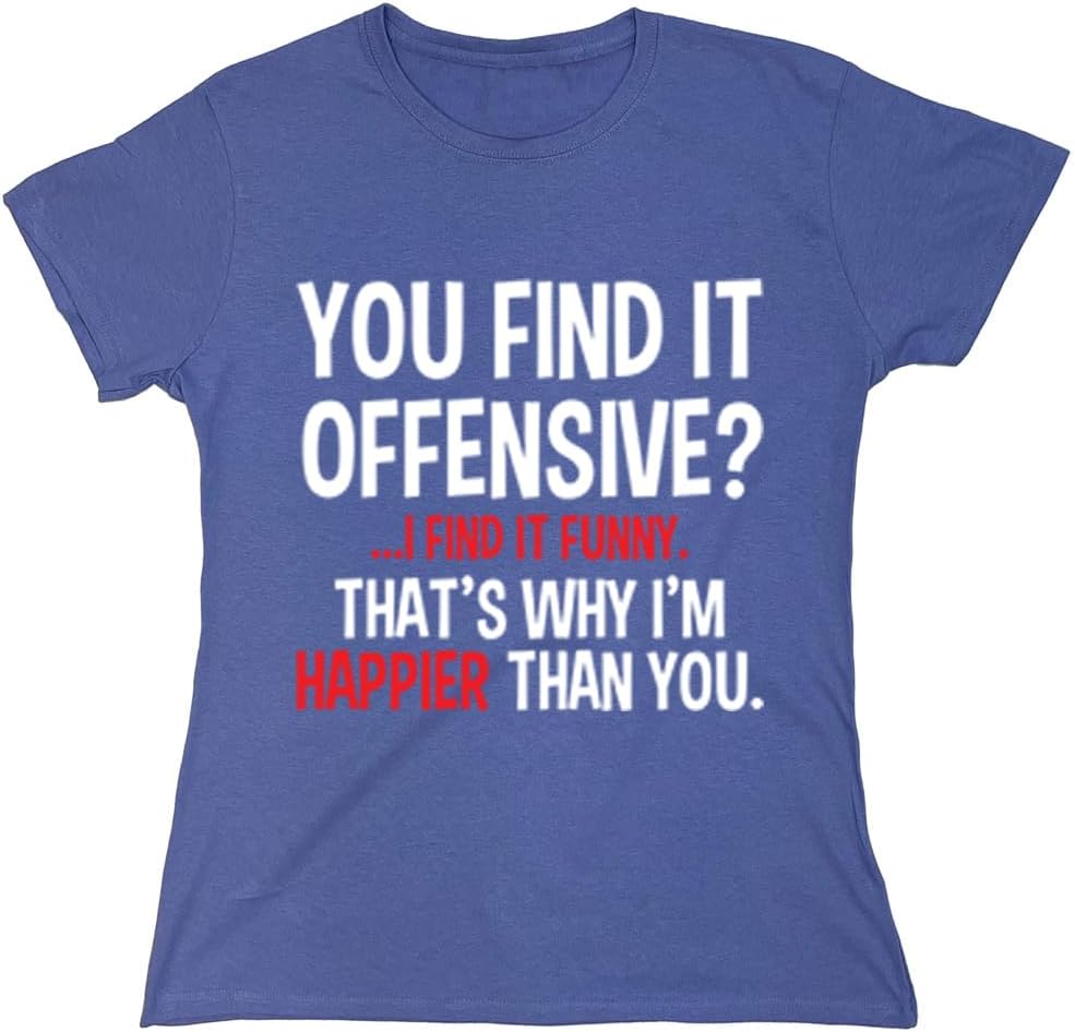 You Find It Offensive? | Casual Novelty Funny Mens T-Shirts | Printed in USA Adult Humor Sarcastic Tees
