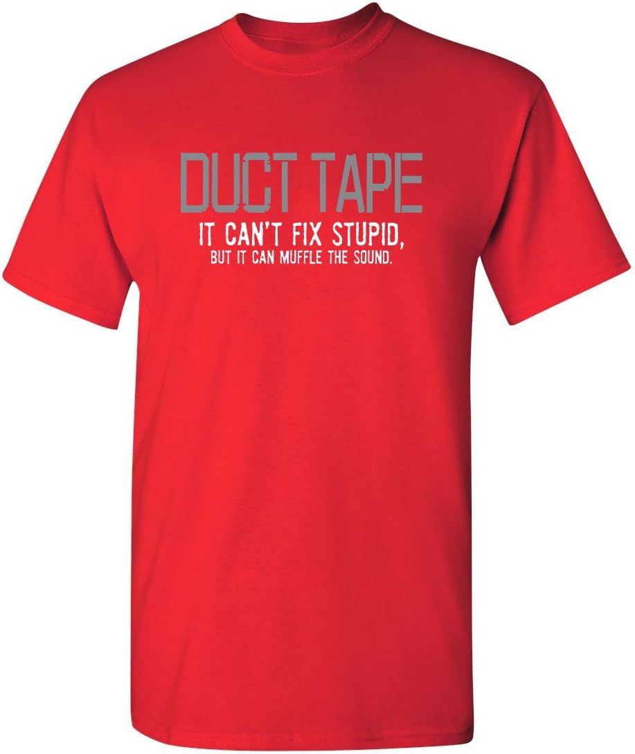 Mens If Duct Tape Muffle The Sound Adult Humor Novelty Sarcastic Funny T Shirt
