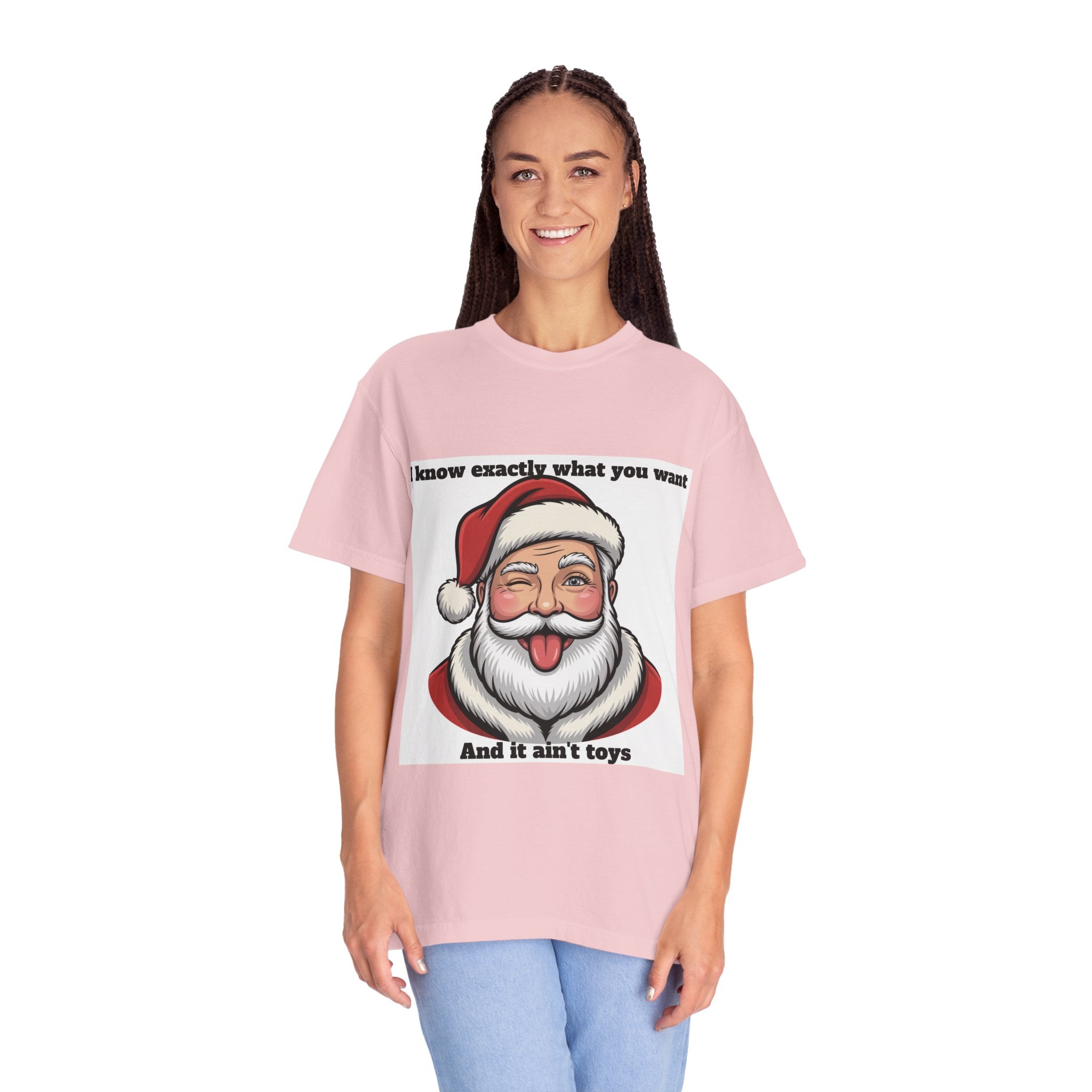 Santa Tongue-Out Christmas T-Shirt — "I know exactly what you want and it ain't toys"