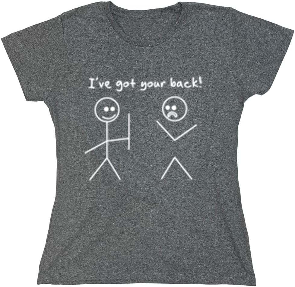 I've Got Your Back Shirt Funny Stick Figure Graphic Novelty Humor Tee for Men Women Kids Sarcastic Joke Gag Gift T-Shirt
