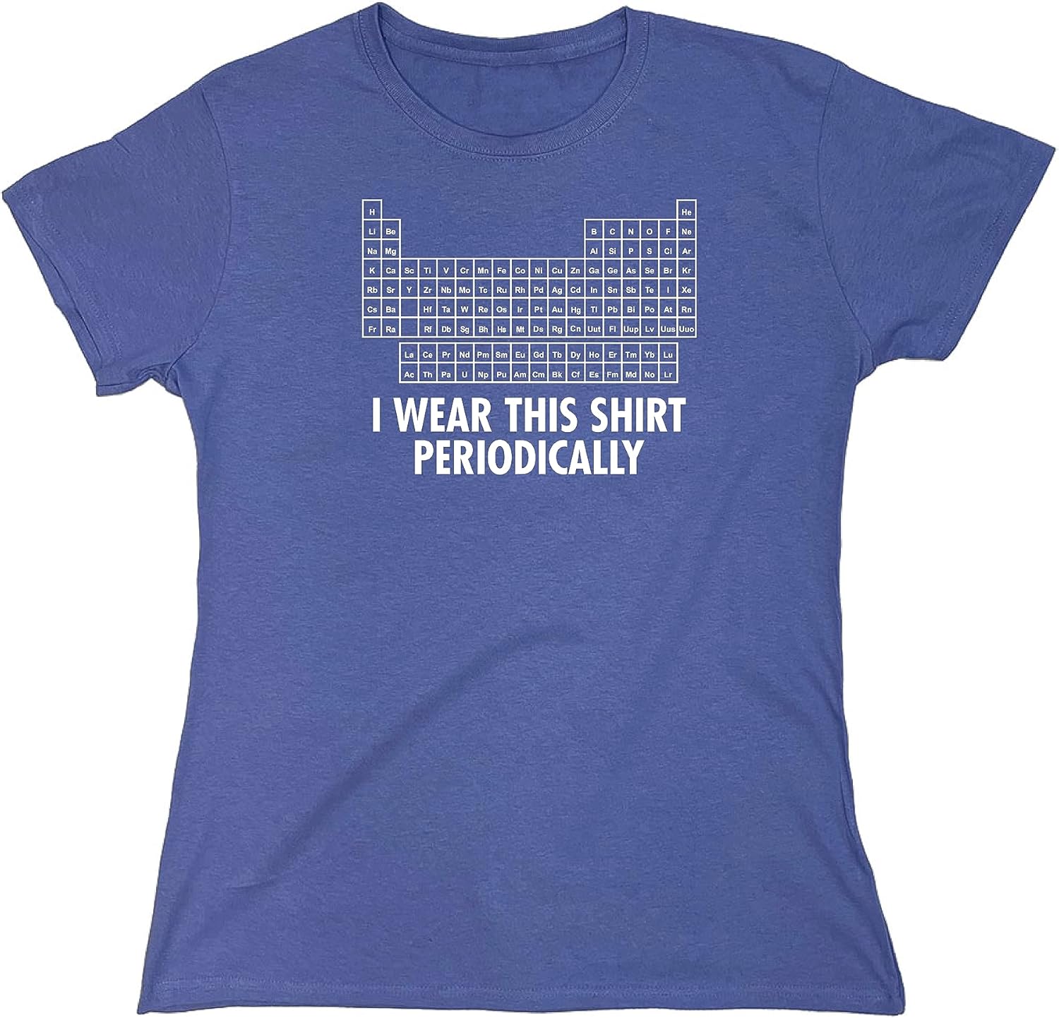 I Wear This Shirt Periodically | Hilarious Science Mens T Shirts | Humor Graphic Tees Men | Graphic Science Funny T Shirt