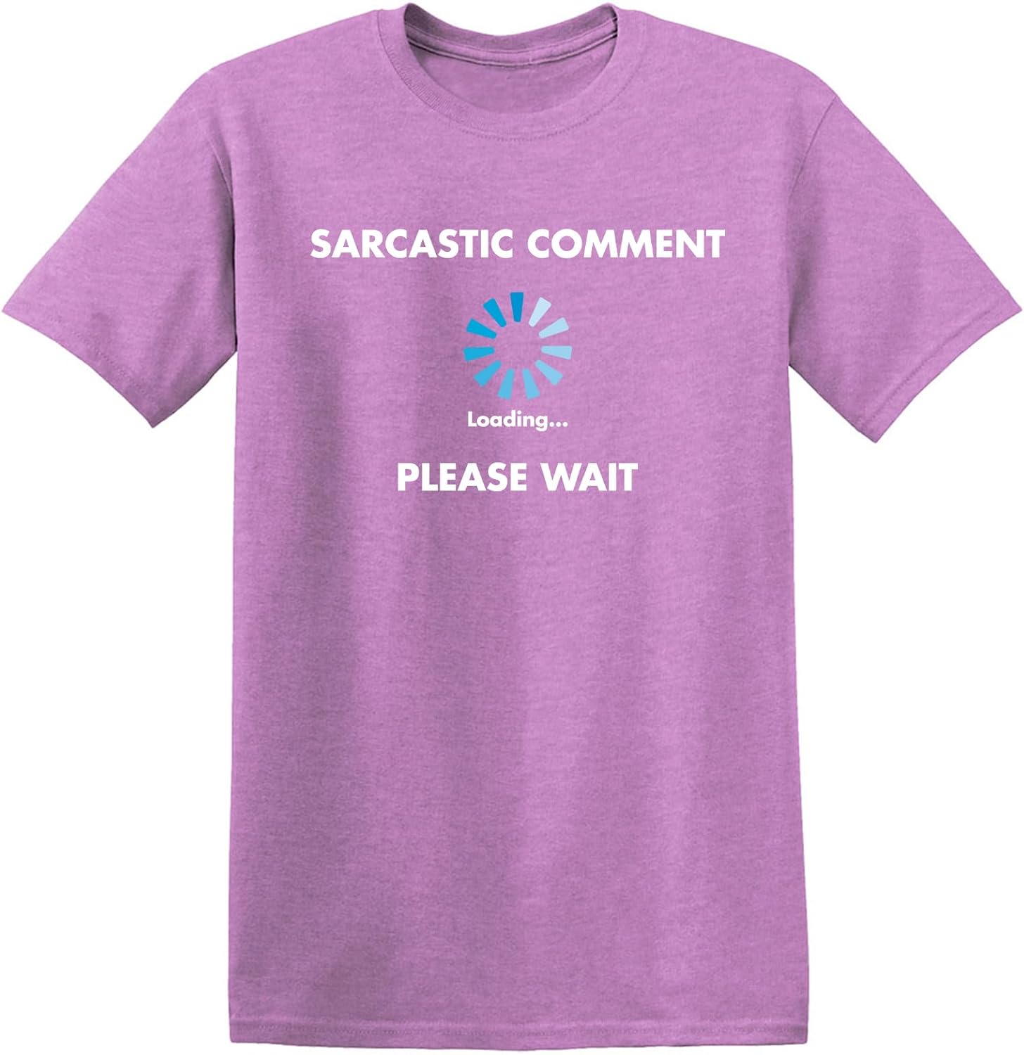 Sarcastic Comment Loading Funny Tee | Cool Funny Tshirts for Everyday Wear | Retro Vintage Shirt | Unique Graphic T Shirts