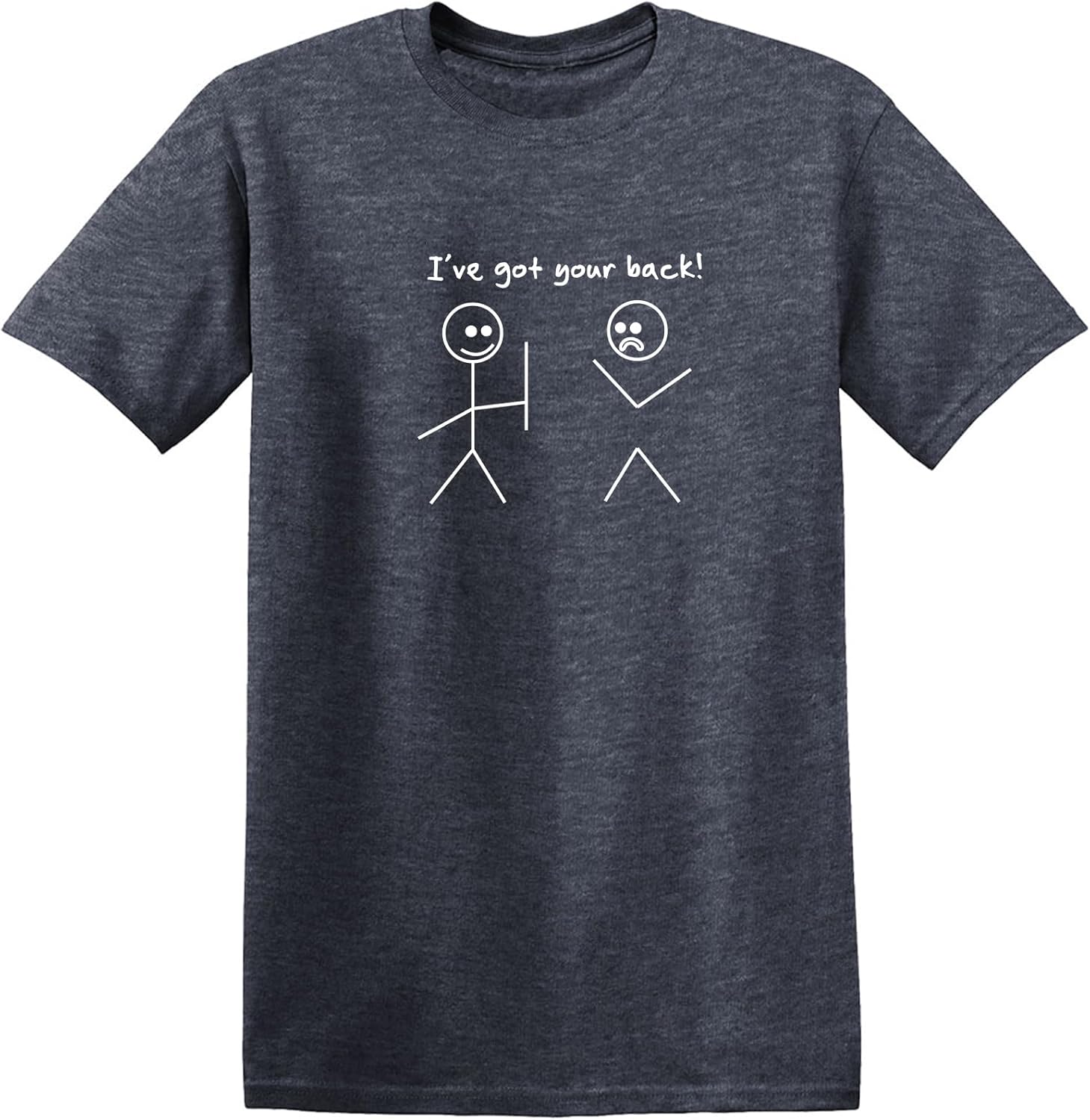 I've Got Your Back Shirt Funny Stick Figure Graphic Novelty Humor Tee for Men Women Kids Sarcastic Joke Gag Gift T-Shirt