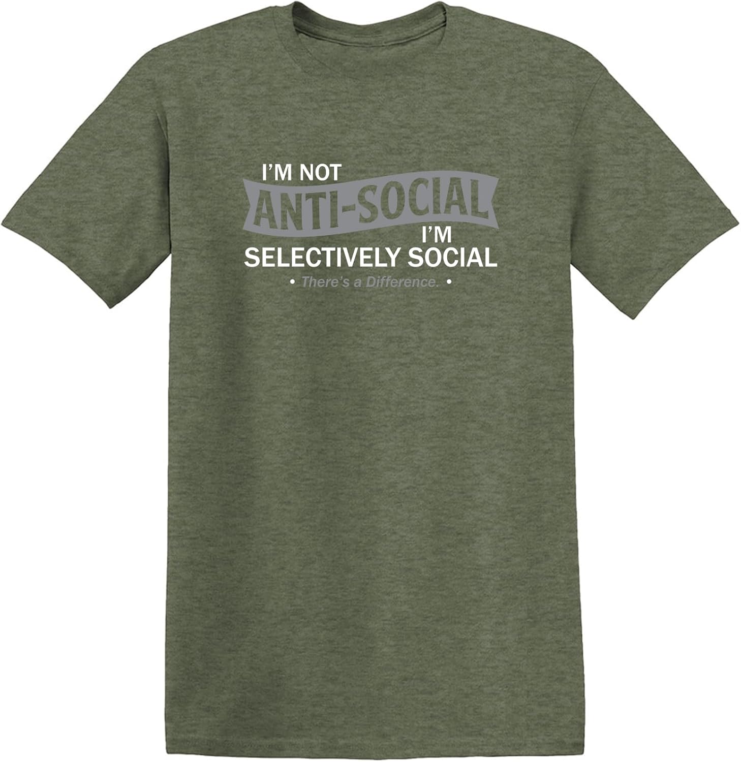 I'm Not Anti-Social I'm Selectively Social Funny Men Tee Shirt | Casual Sarcastic Humor Top | Novelty Sarcastic Funny T Shirt