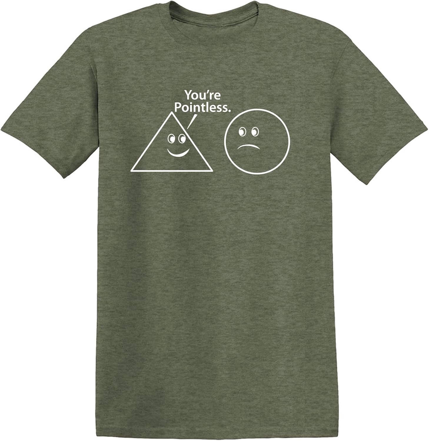You're Pointless Geometric Shapes T-Shirt Funny | Trendy Mens Graphic Tees for Humor | Graphic Novelty Sarcastic T Shirt