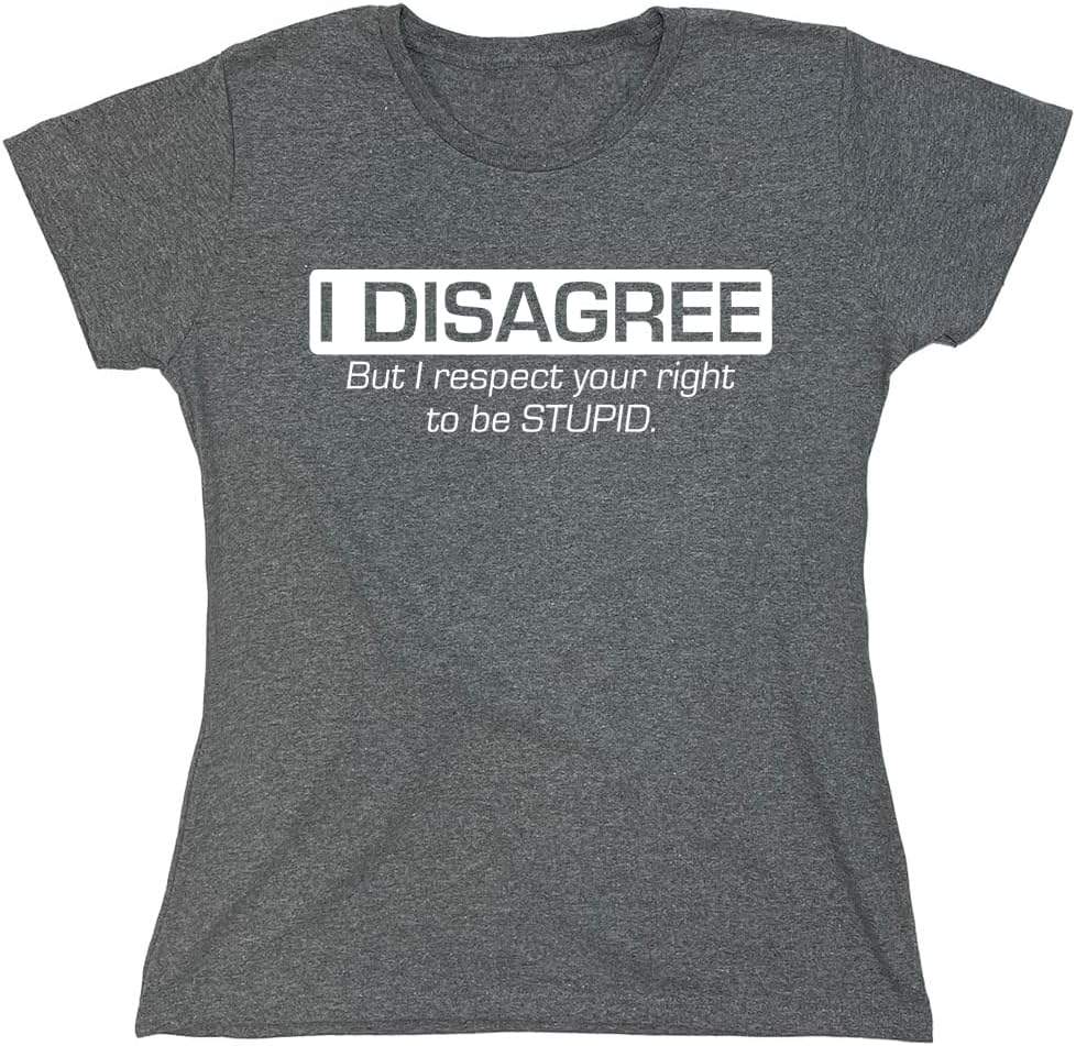 I Disagree But I Respect Your Right Humor Sarcasm Funny T Shirt