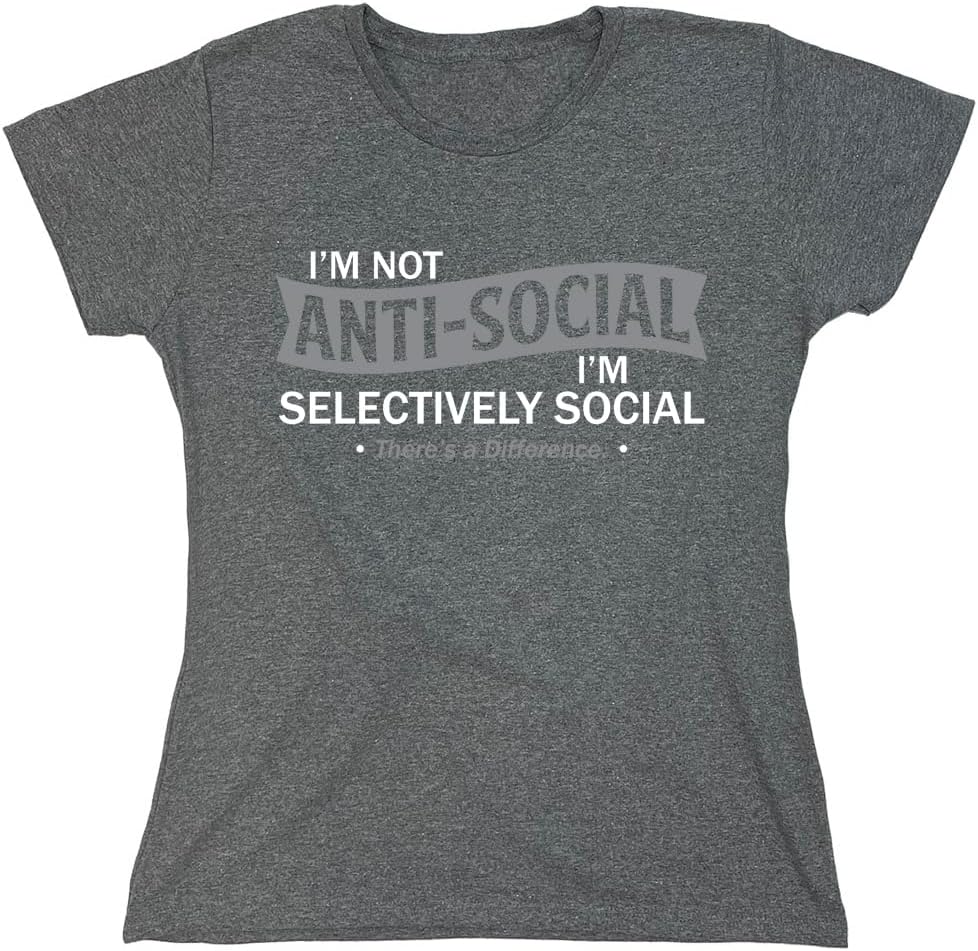 I'm Not Anti-Social I'm Selectively Social Funny Men Tee Shirt | Casual Sarcastic Humor Top | Novelty Sarcastic Funny T Shirt