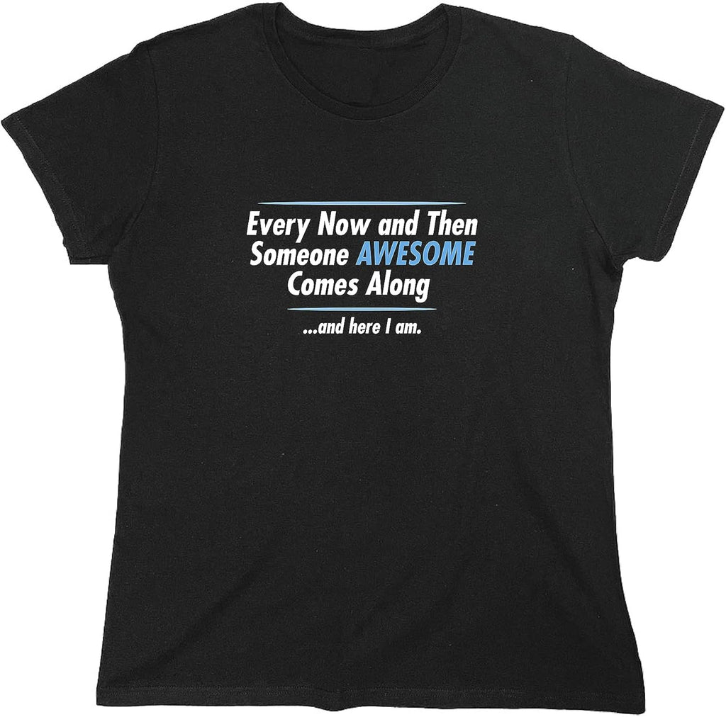 Someone Awesome Comes Along | Mens Graphic T Shirt with Fun Quote | Funny Tee Shirt for Men Printed in USA, Funny T Shirts