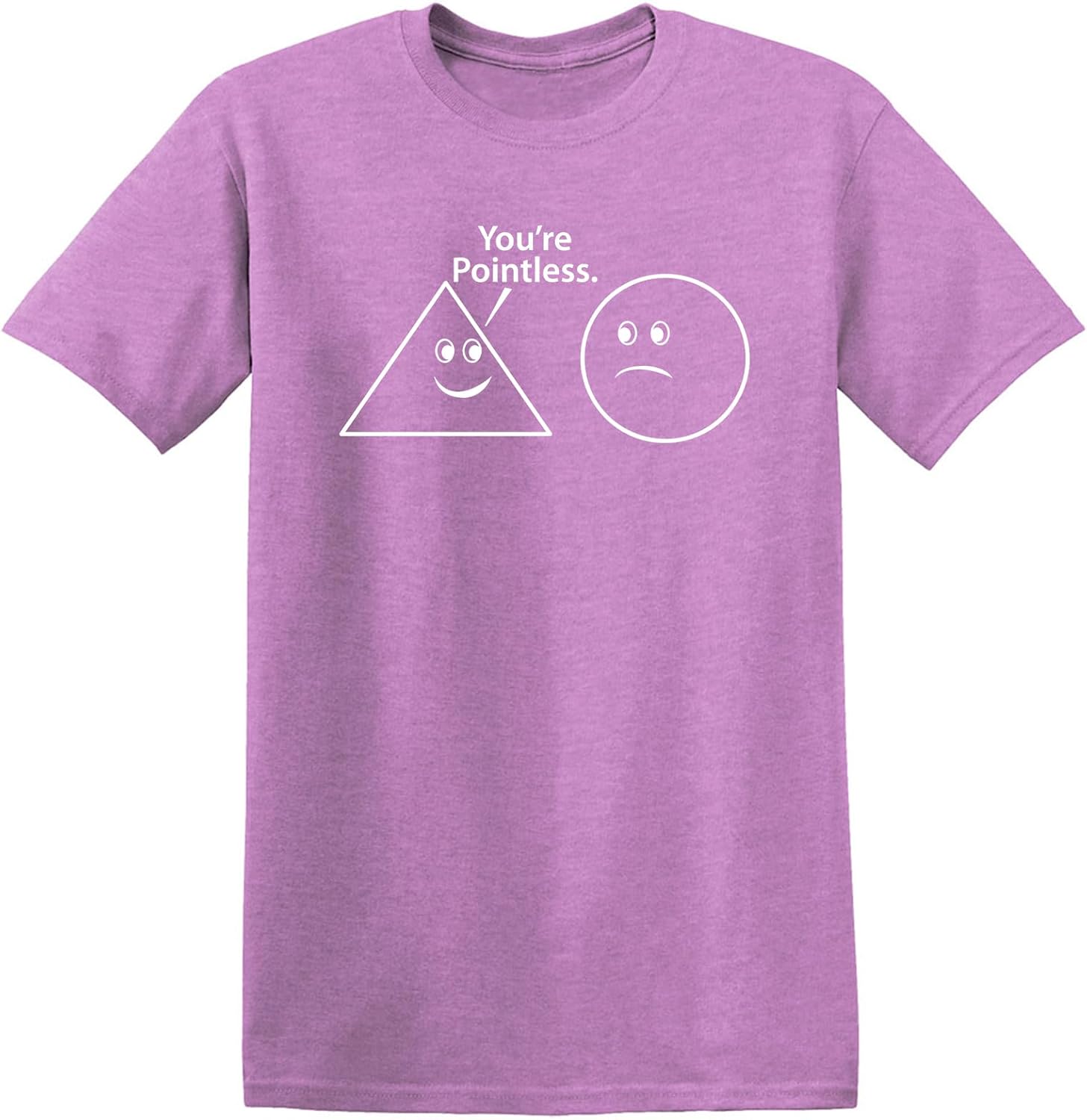 You're Pointless Geometric Shapes T-Shirt Funny | Trendy Mens Graphic Tees for Humor | Graphic Novelty Sarcastic T Shirt