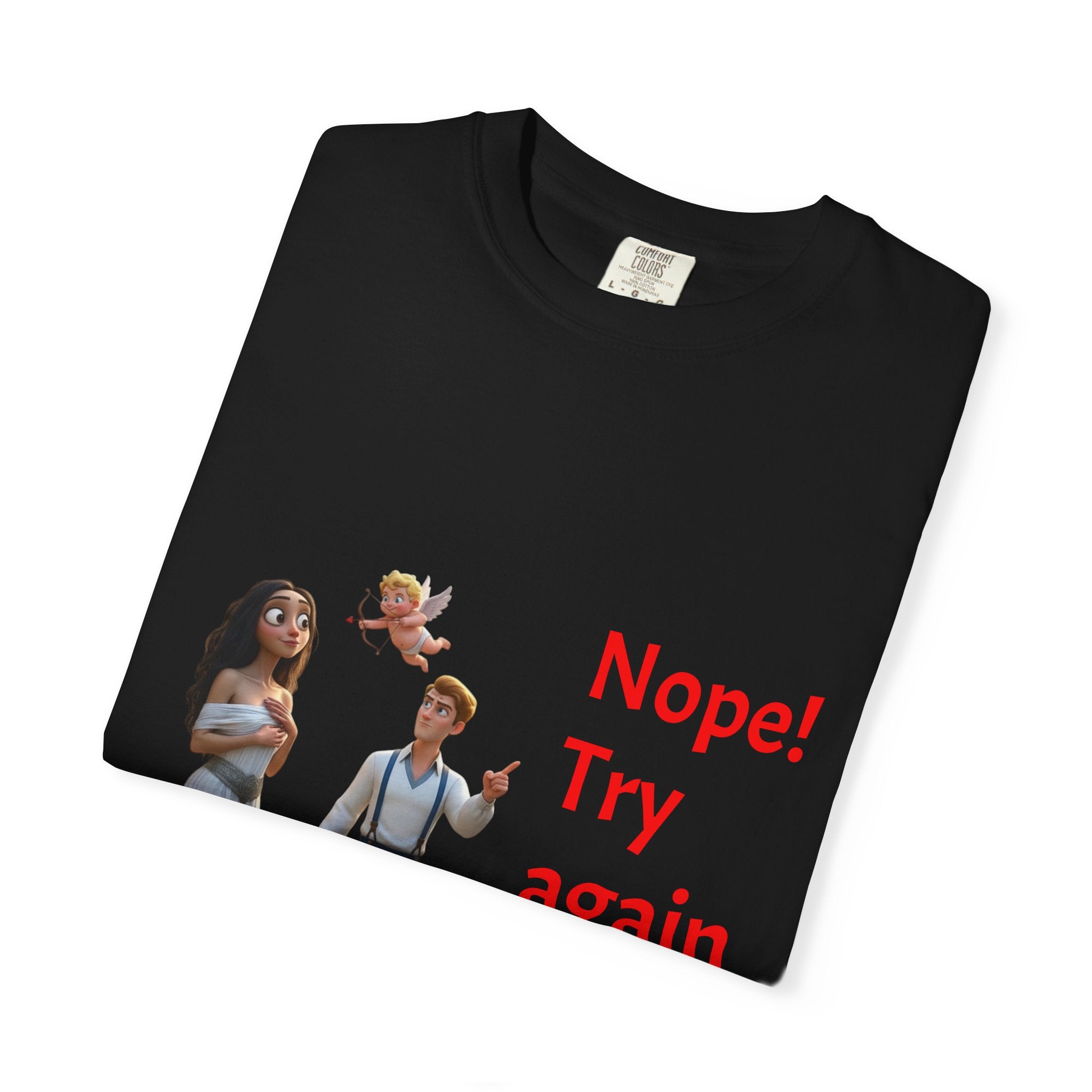 Nope! Try Again in 2026 T‑Shirt — Anti‑Valentine Cupid Humor