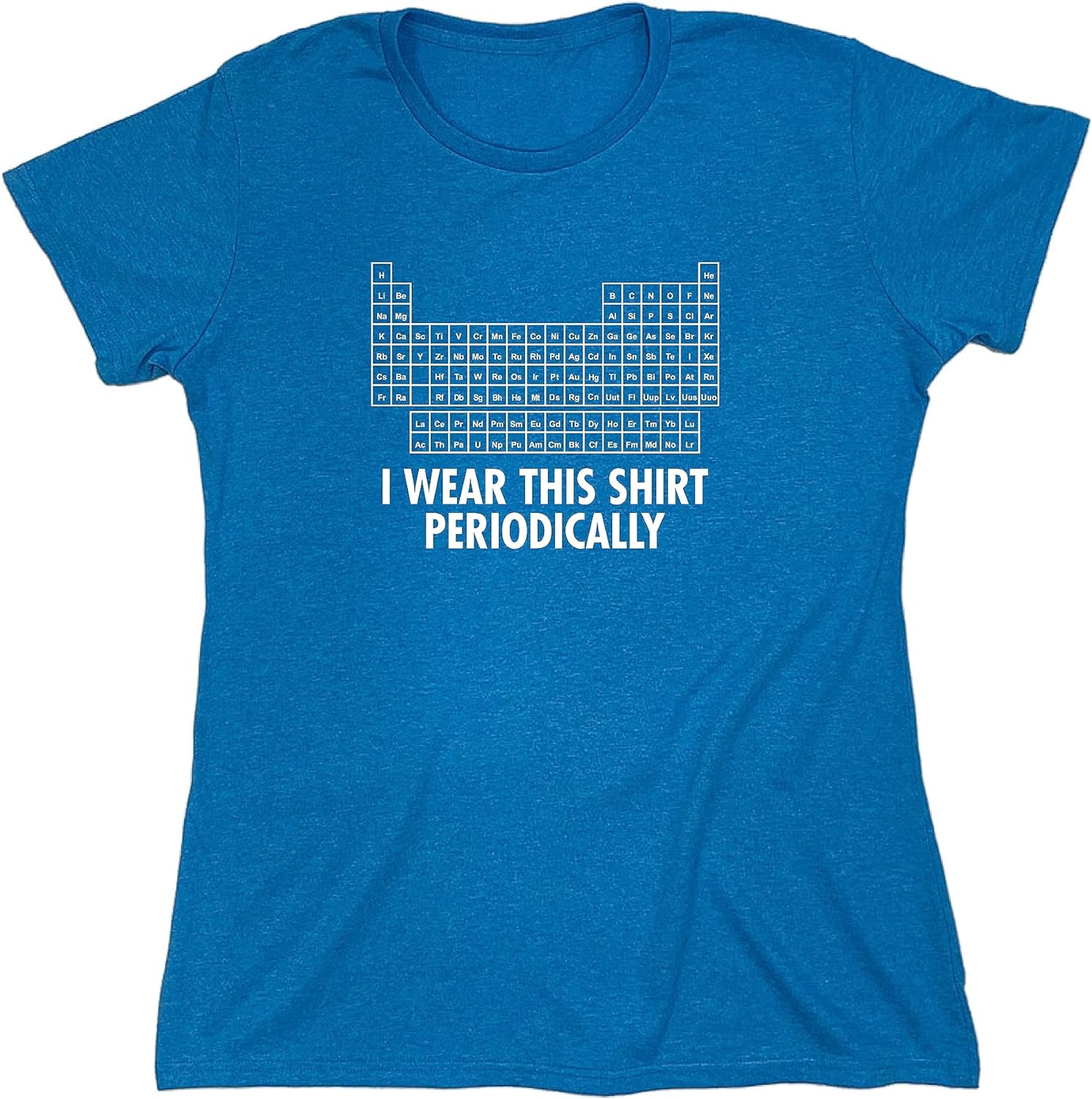I Wear This Shirt Periodically | Hilarious Science Mens T Shirts | Humor Graphic Tees Men | Graphic Science Funny T Shirt
